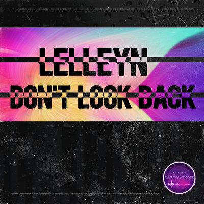 Lelleyn - Dont Look Back