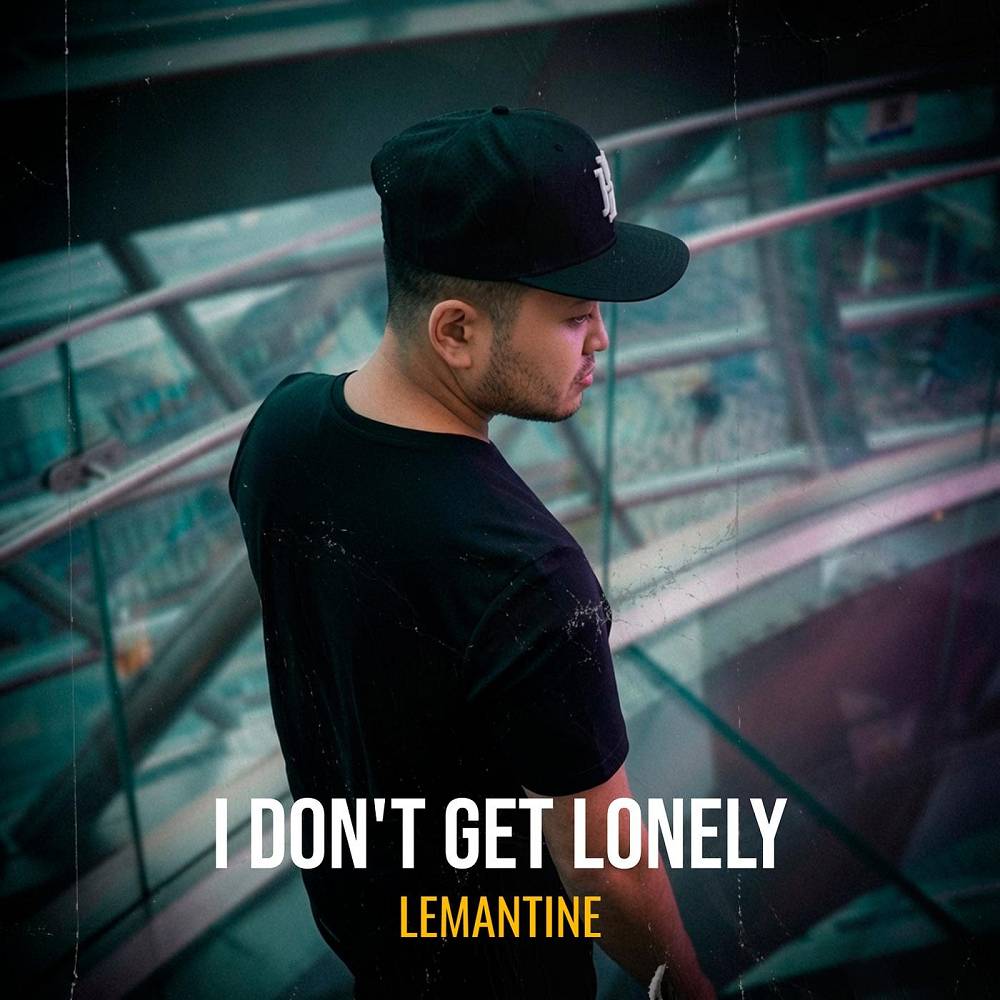 I Don't Get Lonely - Lemantine