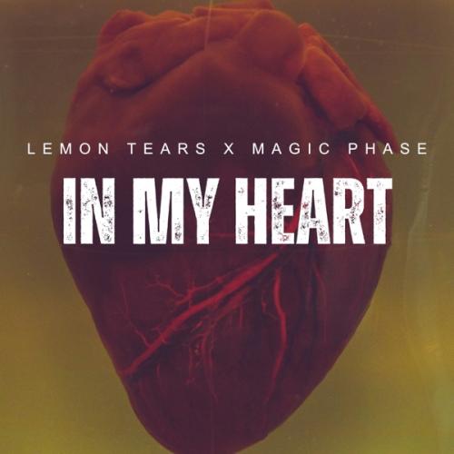 Lemon Tears & Magic Phase - In My Heart