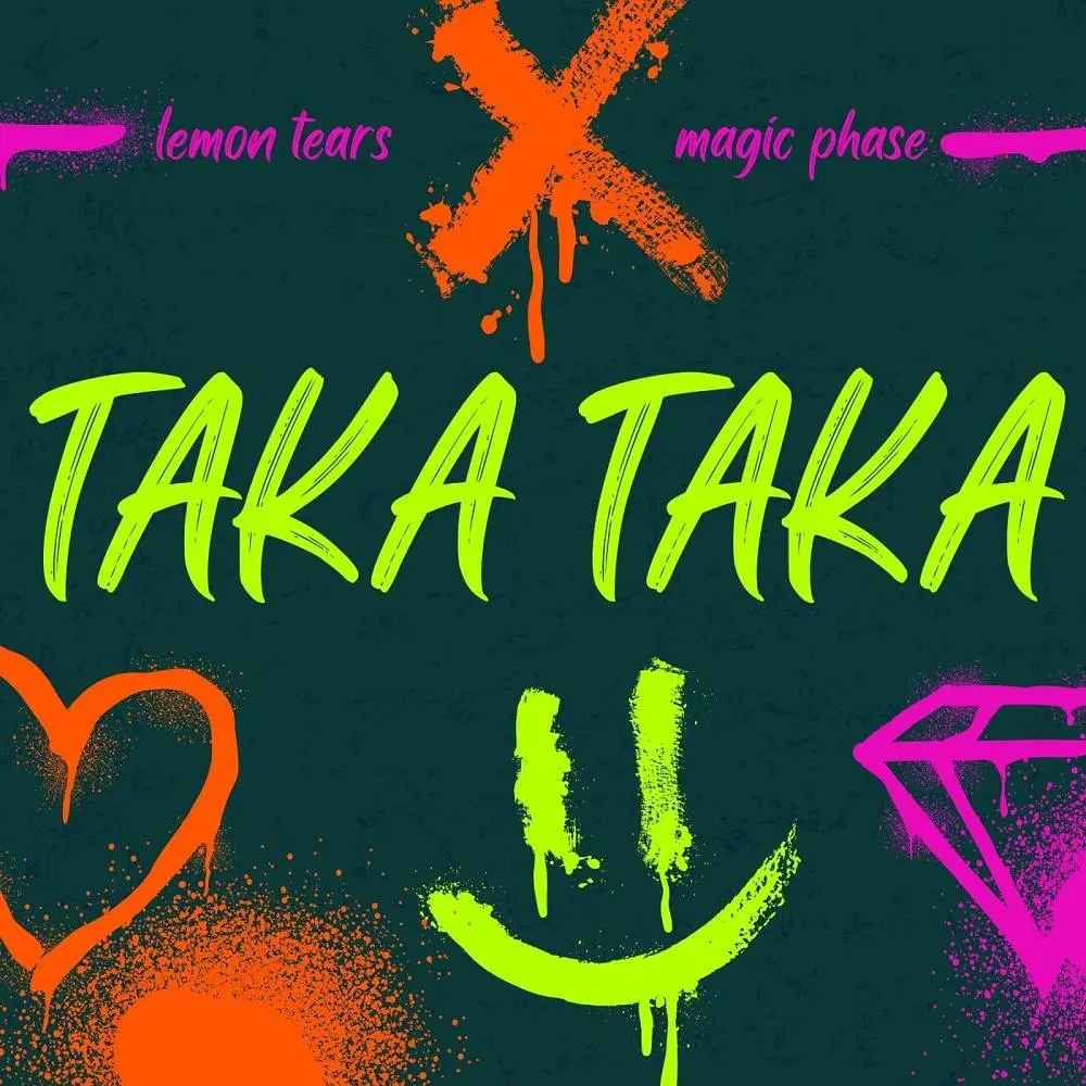 Taka Taka - Lemon Tears & Magic Phase