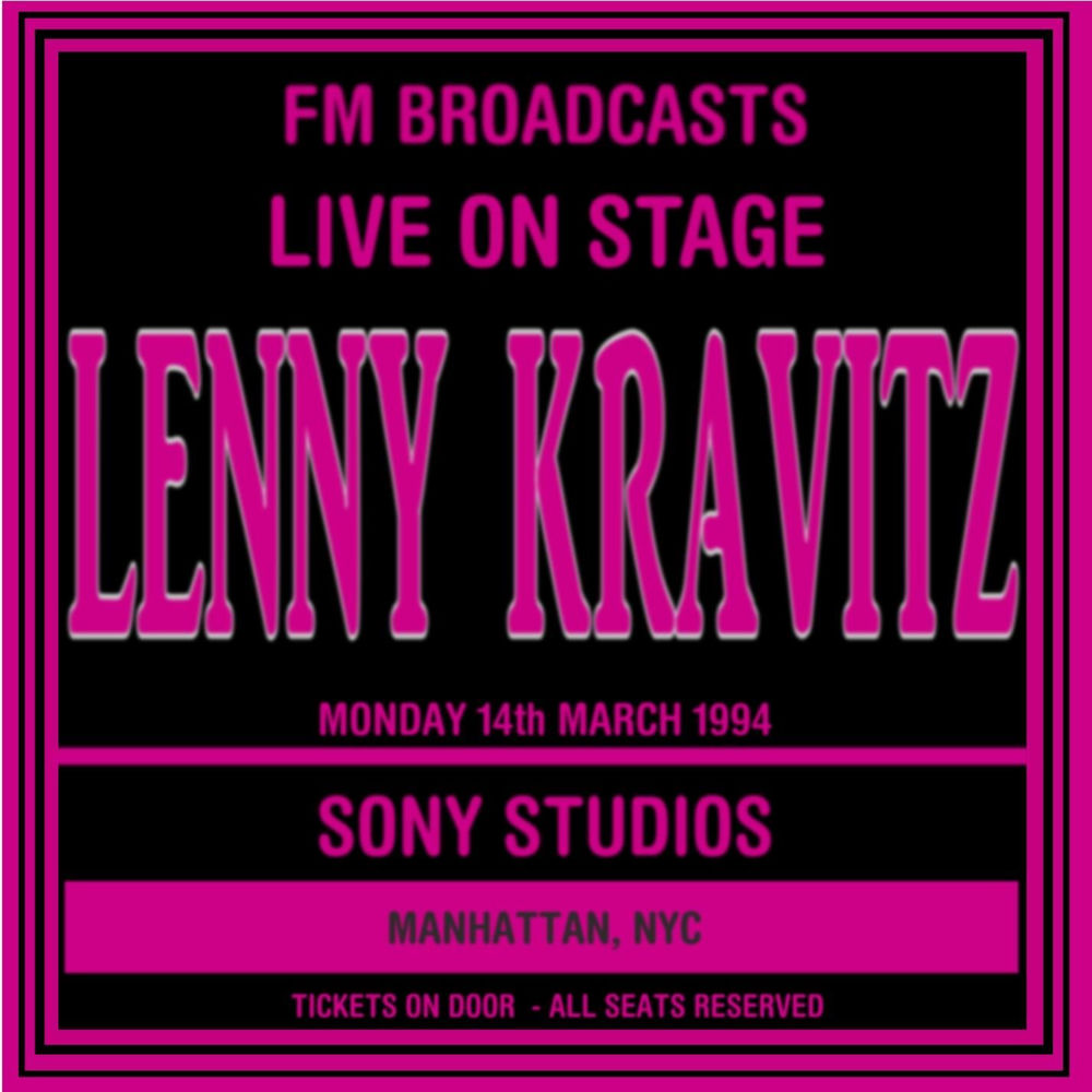 Believe (Live 1994 Fm Broadcast) - Lenny Kravitz