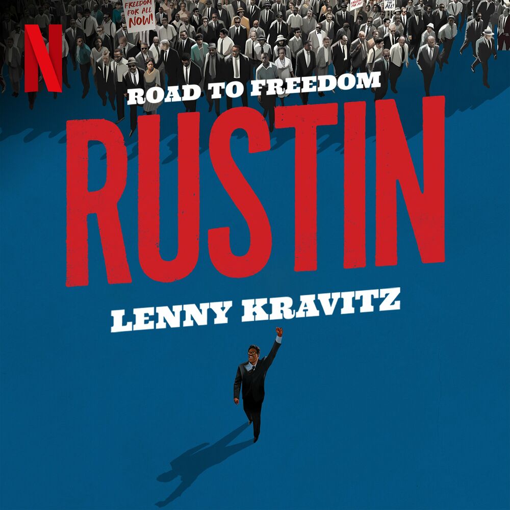 Road To Freedom (From The Netflix Film _Rustin_) - Lenny Kravitz