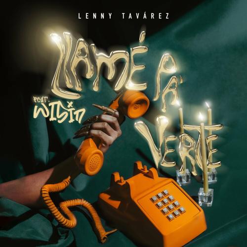 Lenny Tavarez feat. Wisin - Llame Pa Verte