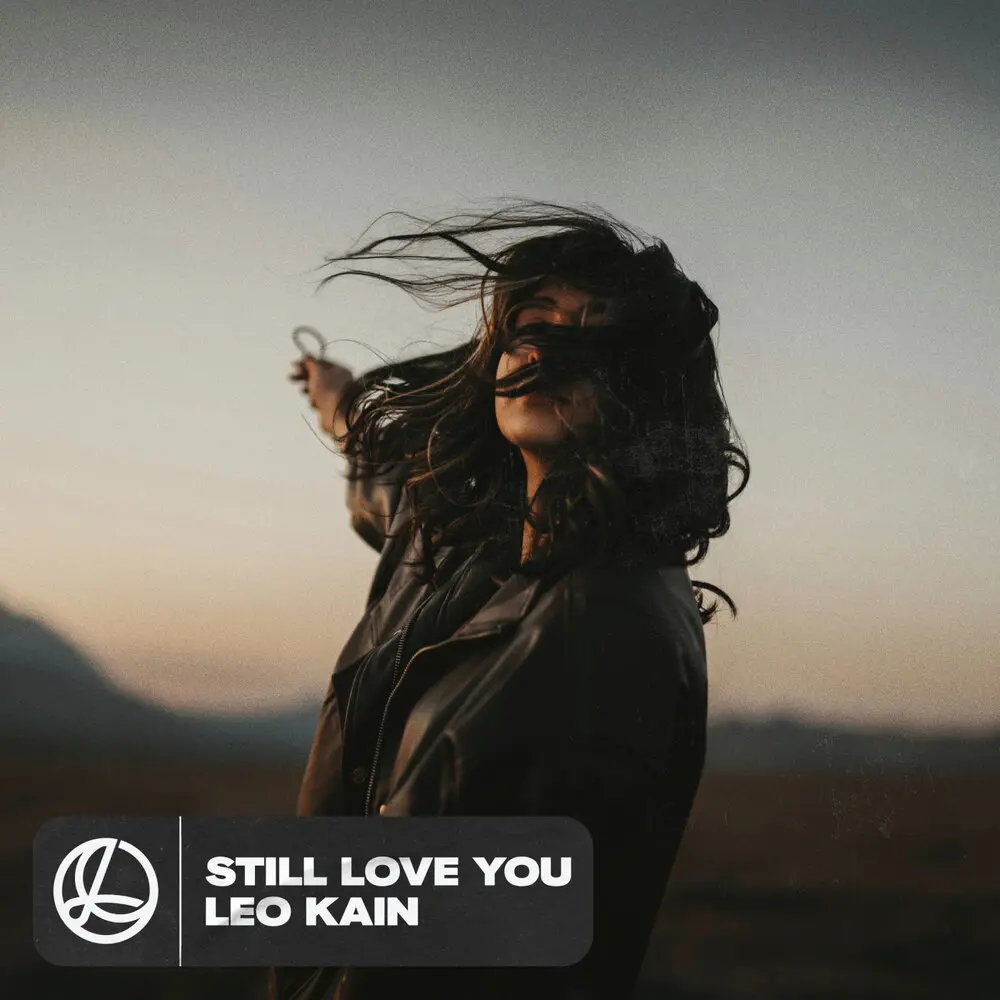 Still Love You - Leo Kain