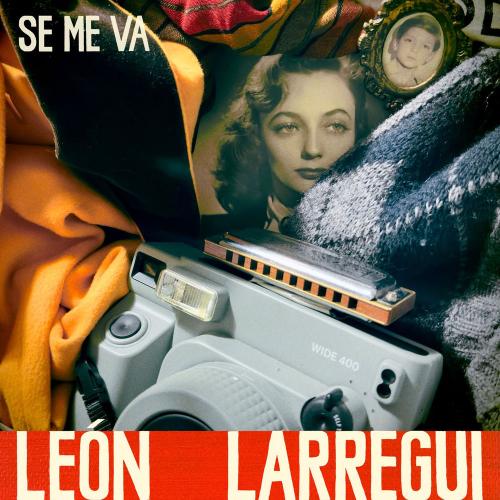 León Larregui - Se Me Va
