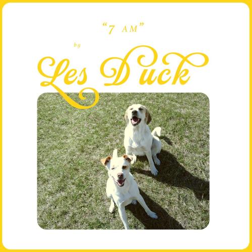 Les Duck - 7am