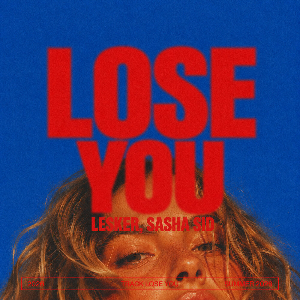 Lose You - Lesker, Sasha Sid