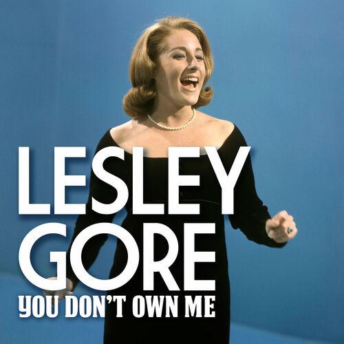 Lesley Gore - You Don-'t Own Me