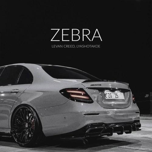 LEVAN CREED & lyashotakoe - ZEBRA