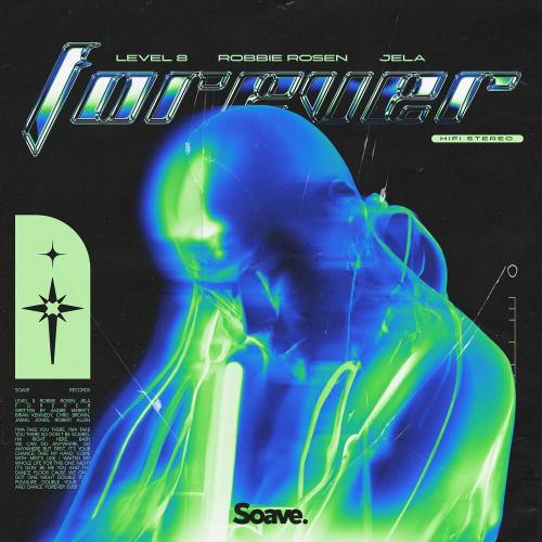 Forever - Level 8 feat. Robbie Rosen & Jela