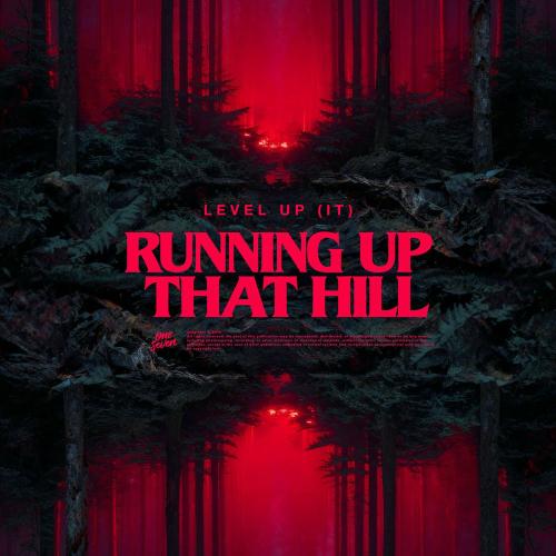 LEVEL UP (IT) - Running Up That Hill