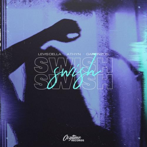 Levis Della feat. ATHYN & Garonzos - Swish Swish