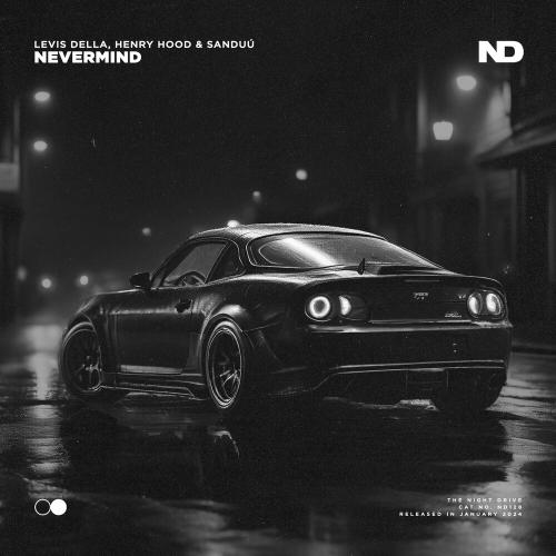 Levis Della, Henry Hood, Sanduú - Nevermind