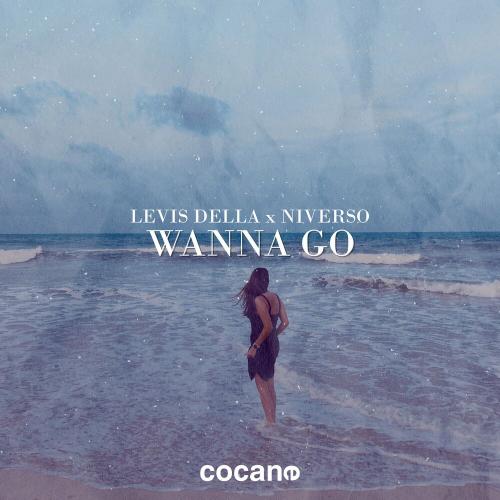 Levis Della & NIVERSO - Wanna Go
