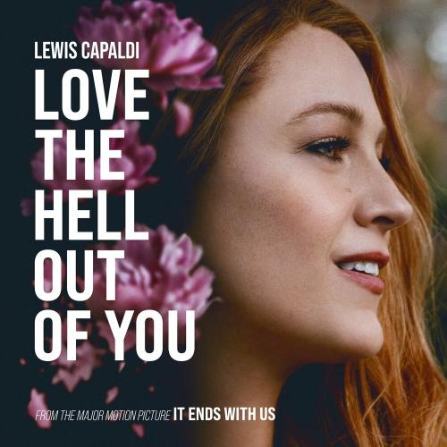 Lewis Capaldi - Love The Hell Out Of You (Guitar Acoustic) (OST It Ends With Us)