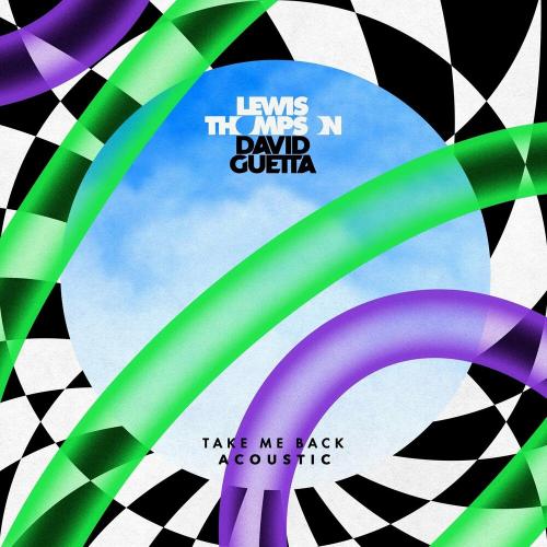 Take Me Back (Acoustic) - Lewis Thompson & David Guetta