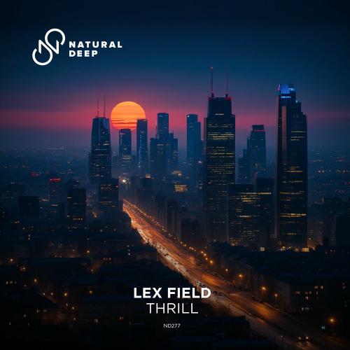 Lex Field - Thrill (Extended Mix)