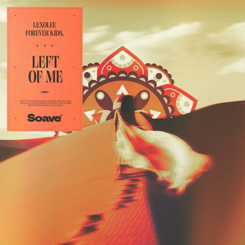 Lexolee feat. Forever Kids. - Left Of Me