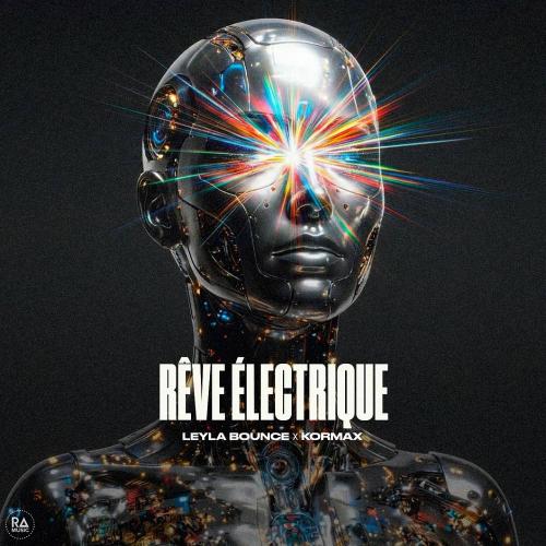 Leyla Bounce & KORMAX - Rêve Électrique