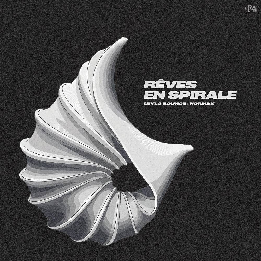 Rêves en spirale - Leyla Bounce & KORMAX