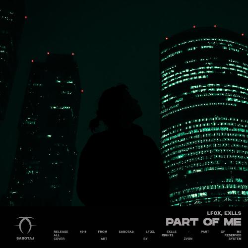 LFox, Exlls - Part of Me