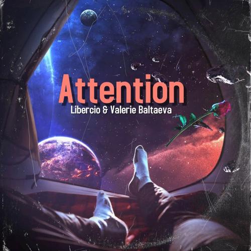 Libercio & Valerie Baltaeva - Attention