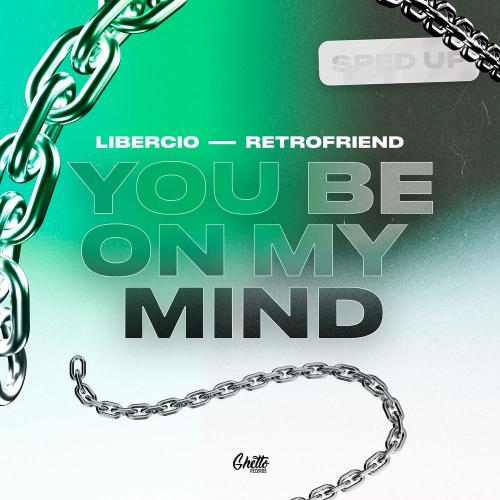 Libercio - YOU BE ON MY MIND