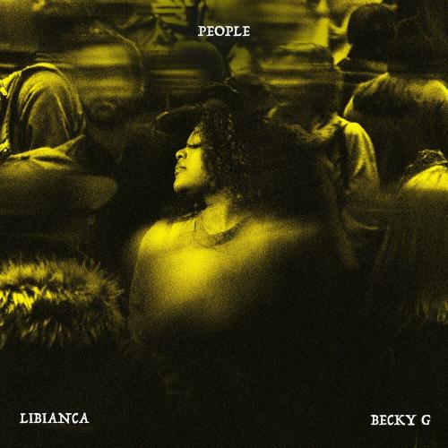 Libianca feat. Becky G - People