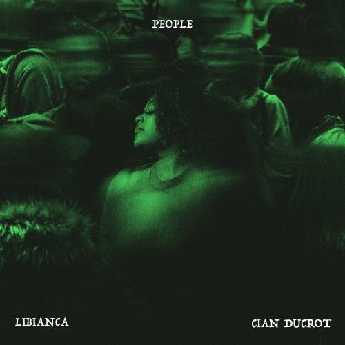 Libianca feat. Cian Ducrot - People