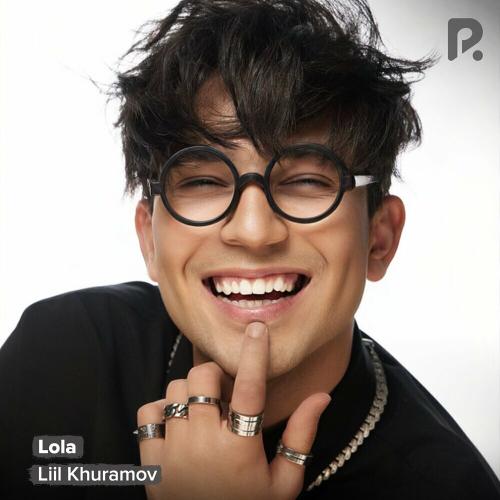 Liil Khuramov - Lola
