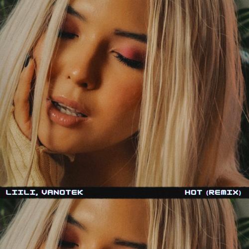 Liili feat. Vanotek - Hot (Remix)