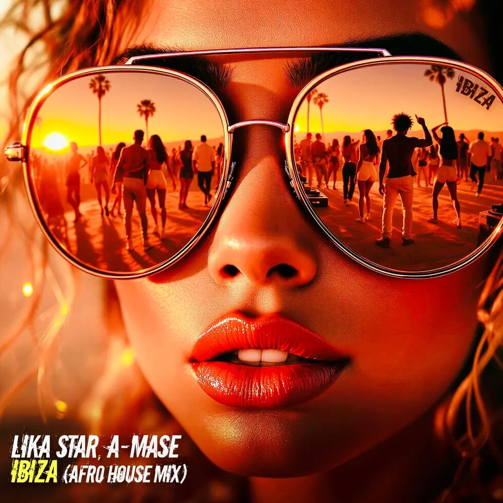 IBIZA (Afro House Radio Mix) - Lika Star, A-Mase