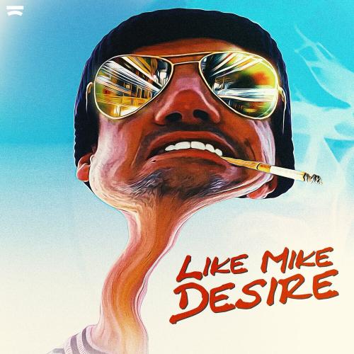 Desire - Like Mike