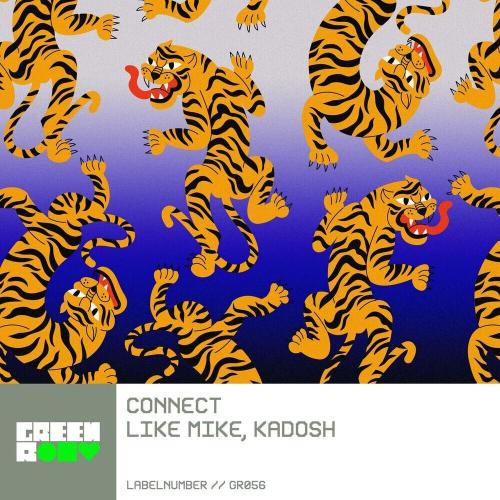 Like Mike & Kadosh - Connect