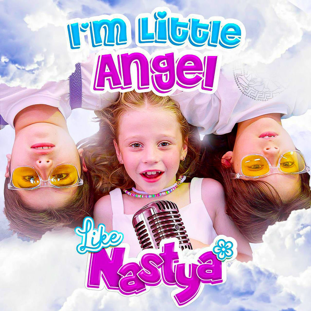 I'm A Little Angel - Like Nastya