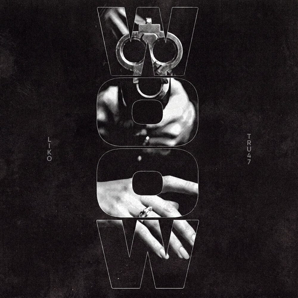WOOW - LIKO, TRU47