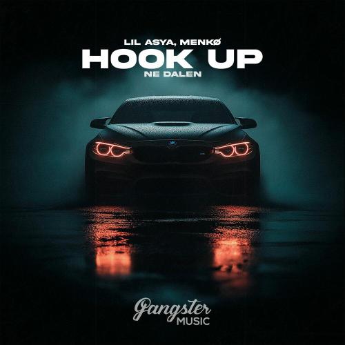 lil asya, menkø, NE DALEN - Hook Up