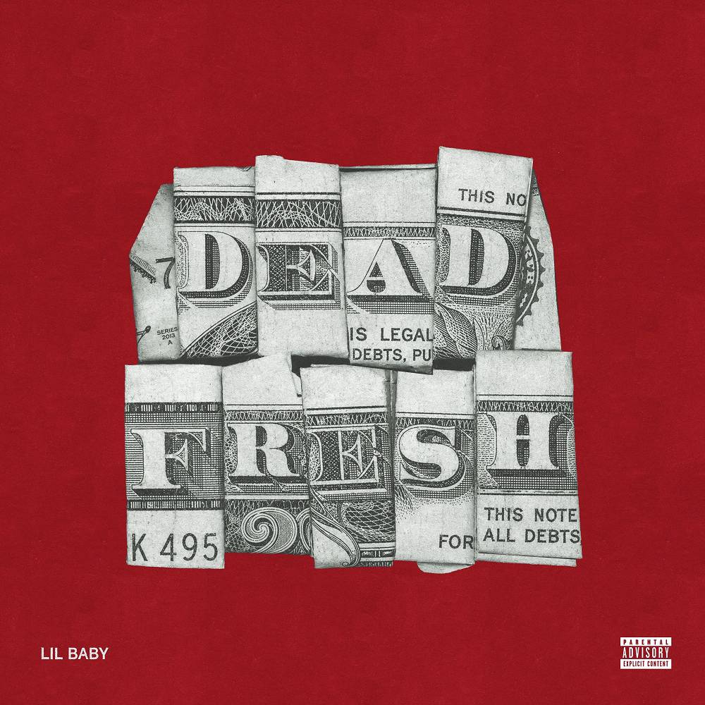 Dead Fresh - Lil Baby