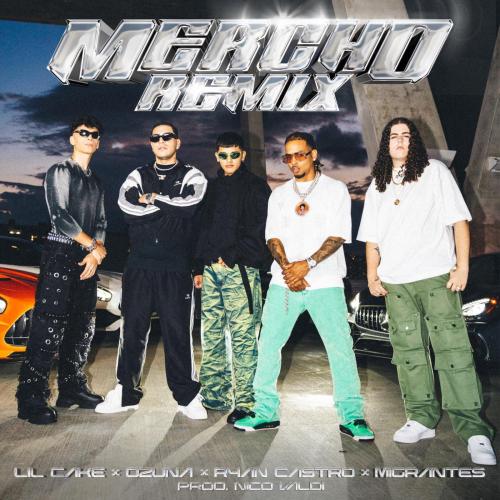 LiL CaKe, Ozuna & Ryan Castro - MERCHO REMIX (feat. Migrantes & Nico Valdi)