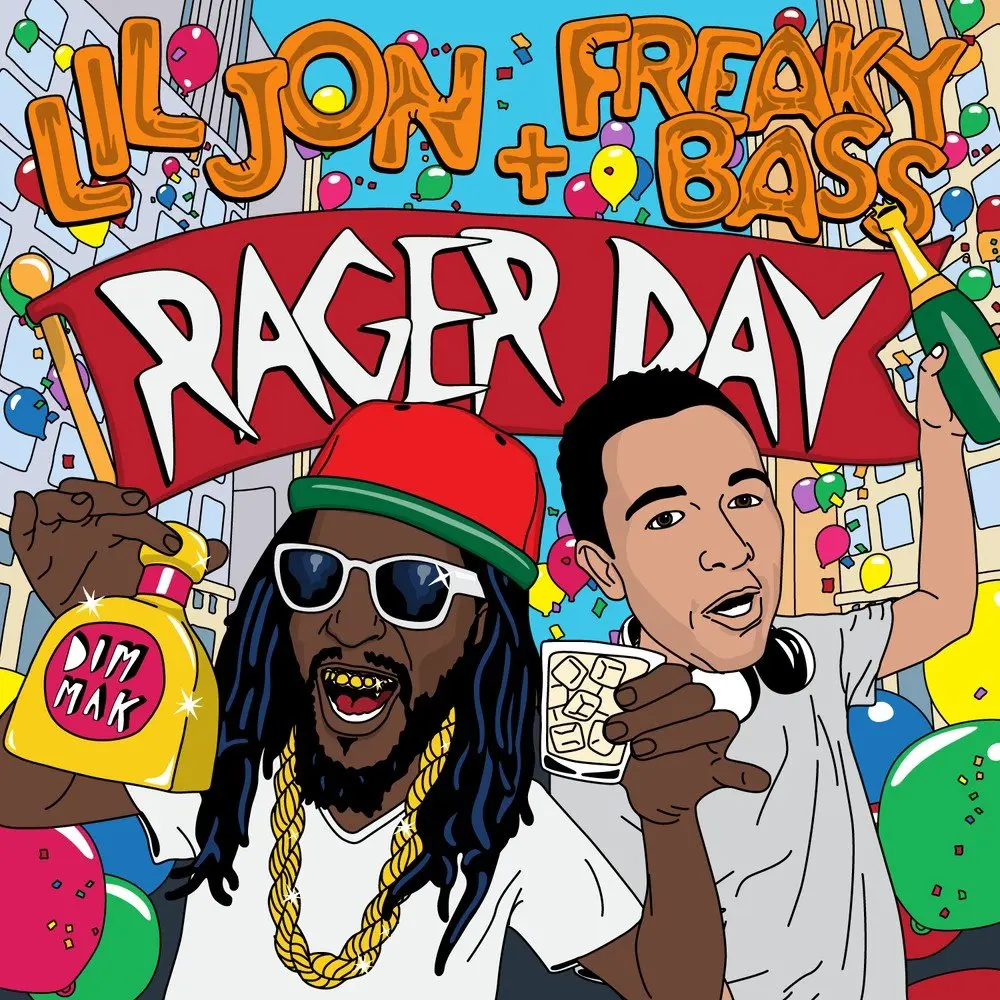 Rager Day - Lil Jon, Freaky Bass