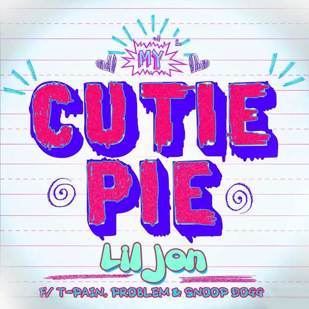 My Cutie Pie (feat. T-Pain, Problem & Snoop Dogg) - Lil Jon