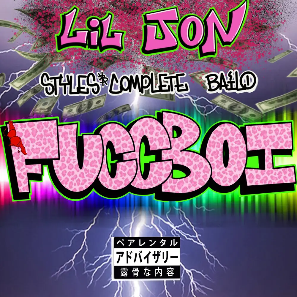 Fuccboi - Lil Jon, SNC, Bailo
