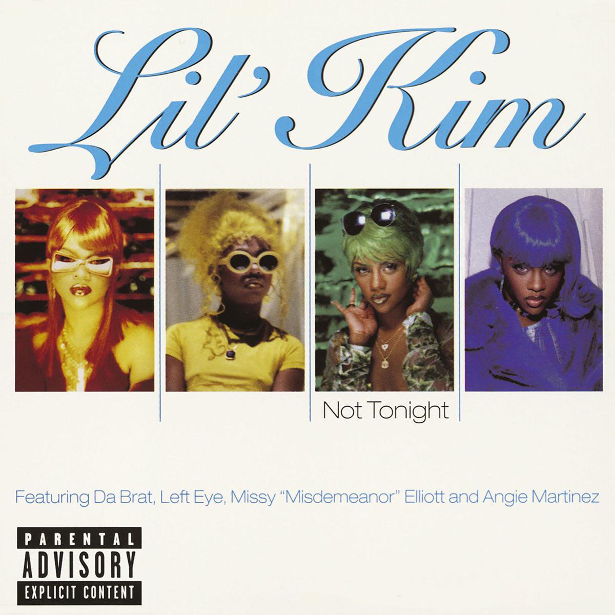 Not Tonight (feat. Da Brat, Left Eye, Missy Misdemeanor Elliott & Angie Martinez) [Remix] - Lil' Kim