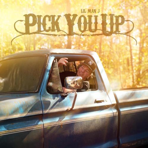 Pick You Up - Lil Man J