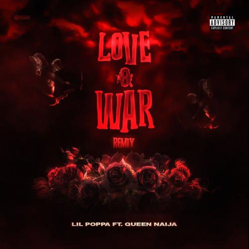 Lil Poppa feat. Queen Naija - Love And War (Remix)