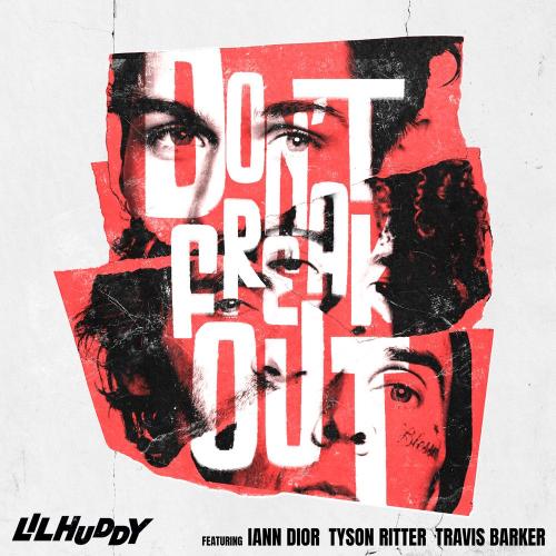 LILHUDDY, iann dior, Travis Barker feat. Tyson Ritter - Don't Freak Out