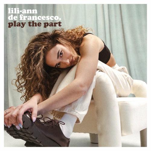 Lili-Ann De Francesco - Play The Part