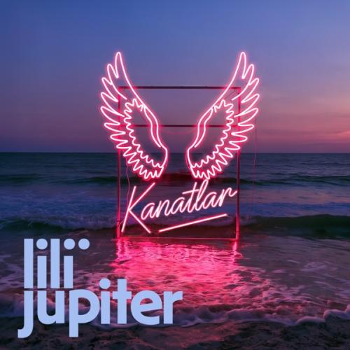 Kanatlar - Lili Jüpiter