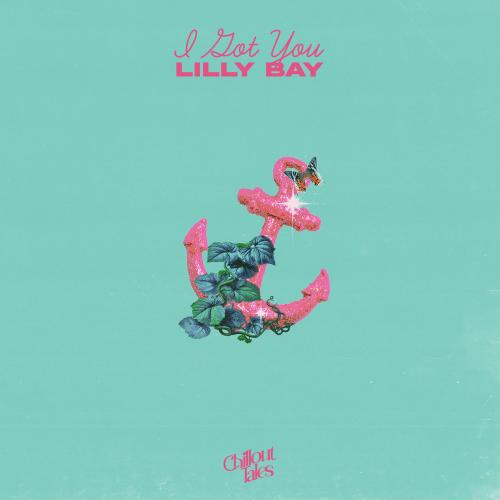 I Got You - Lilly Bay
