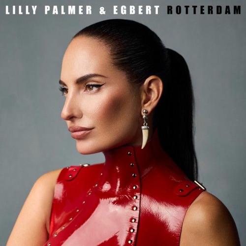 Lilly Palmer & Egbert - Rotterdam (Extended Mix)